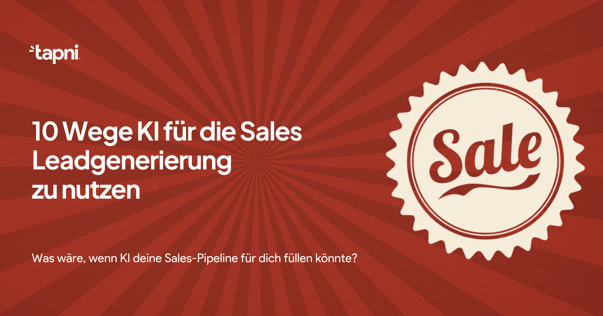 10 Wege KI für die Sales-Leadgenerierung zu nutzen