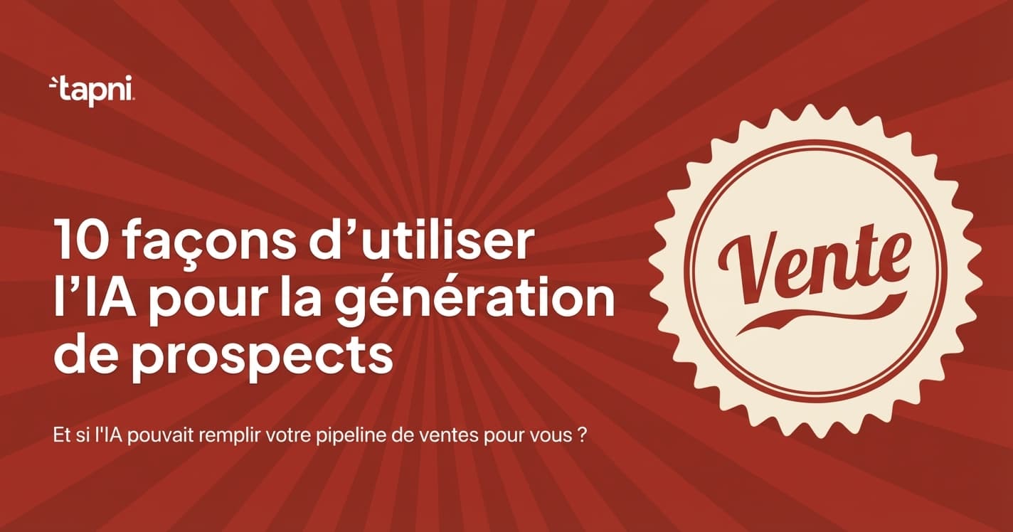 10 façons d'utiliser l'IA pour la génération de leads commerciaux en 2026
