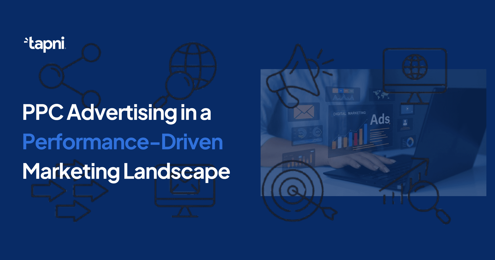 PPC Advertising in a Performance-Driven Marketing Landscape