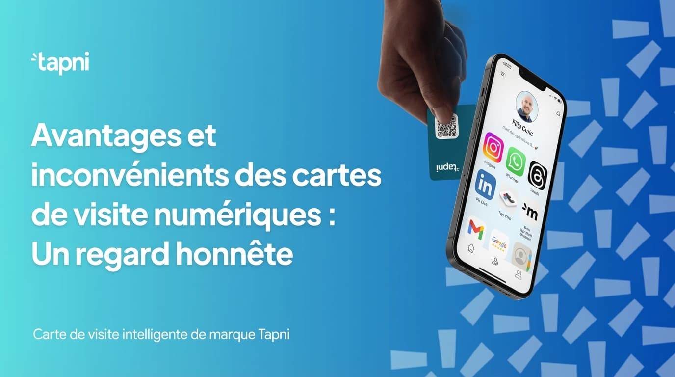 Quels Sont Les Avantages et Inconvénients des Cartes de Visite Numériques